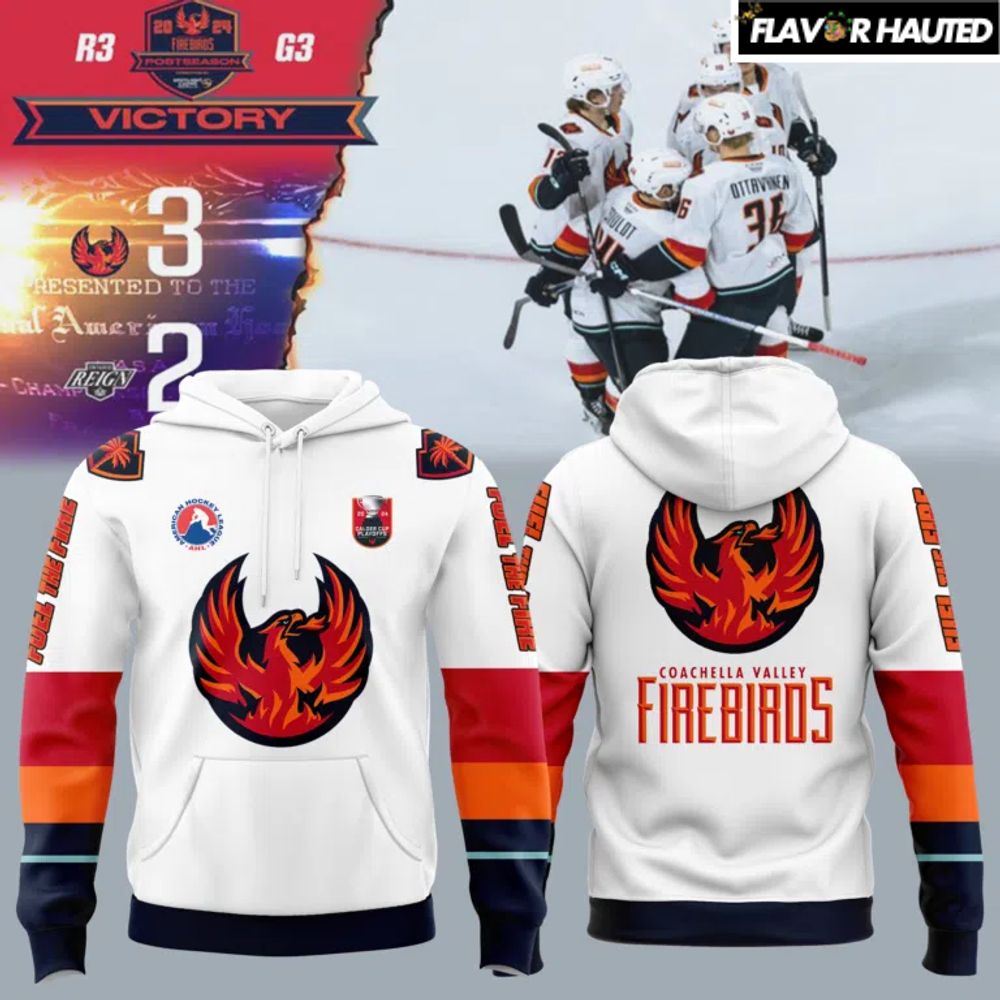 Coachella Valley Firebirds Victory Special Hoodie Coachella Valley Firebirds Victory Special Hoodie
