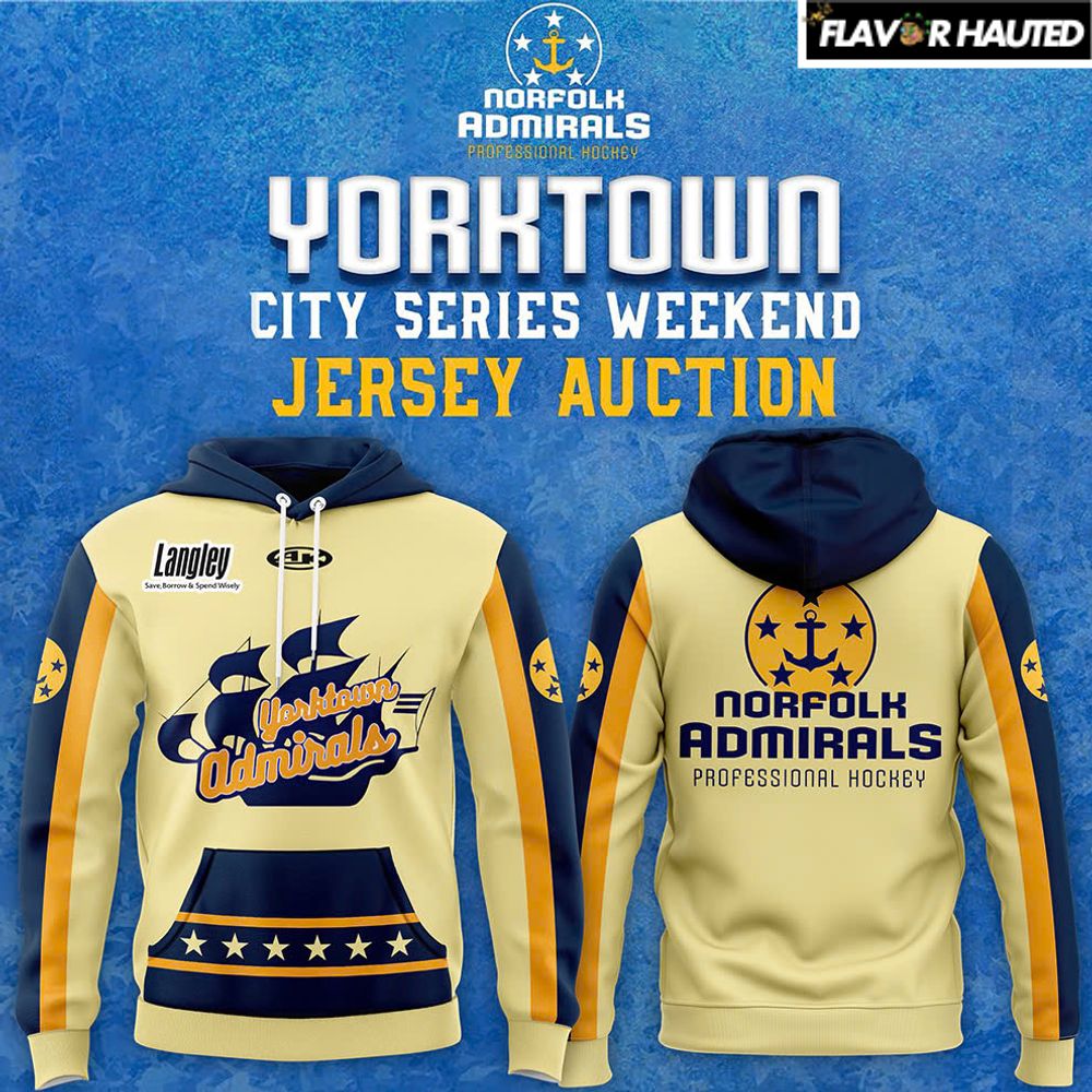 Norfolk Admirals x Yorktown City Series Jersey Special Hoodie Norfolk Admirals x Yorktown City Series Jersey Special Hoodie