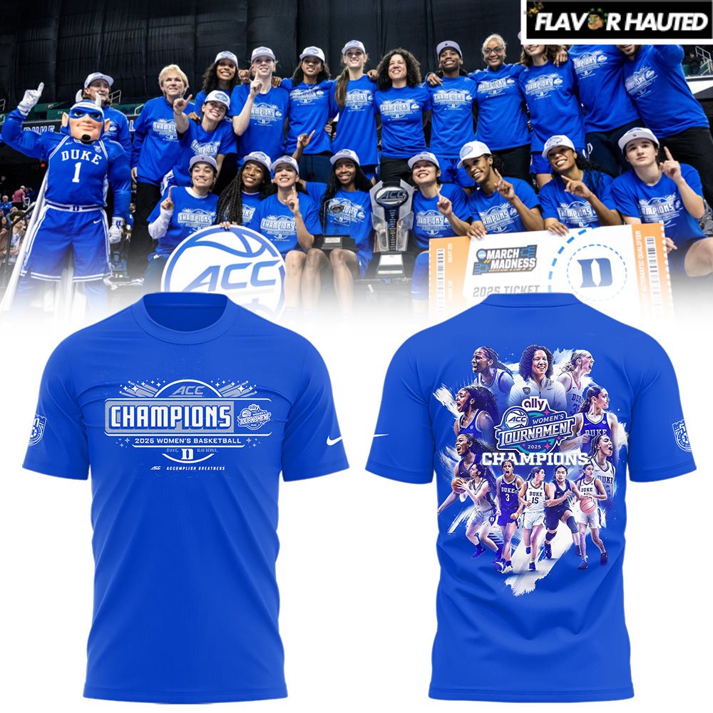 Duke Blue Devils Women’s Basketball Champions 2025 Special T-Shirt Duke Blue Devils Women’s Basketball Champions 2025 Special T-Shirt