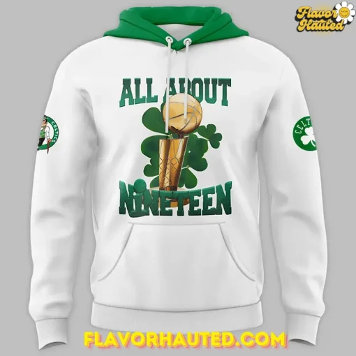 Boston Celtics All About Nineteen 2025 Special Hoodie