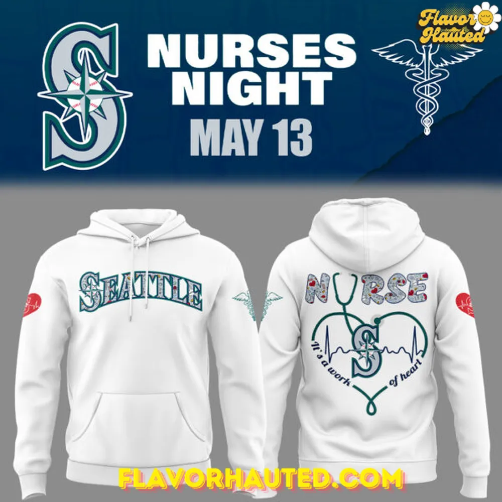 Seattle Mariners Nurses Night White Special Hoodie Seattle Mariners Nurses Night White Special Hoodie