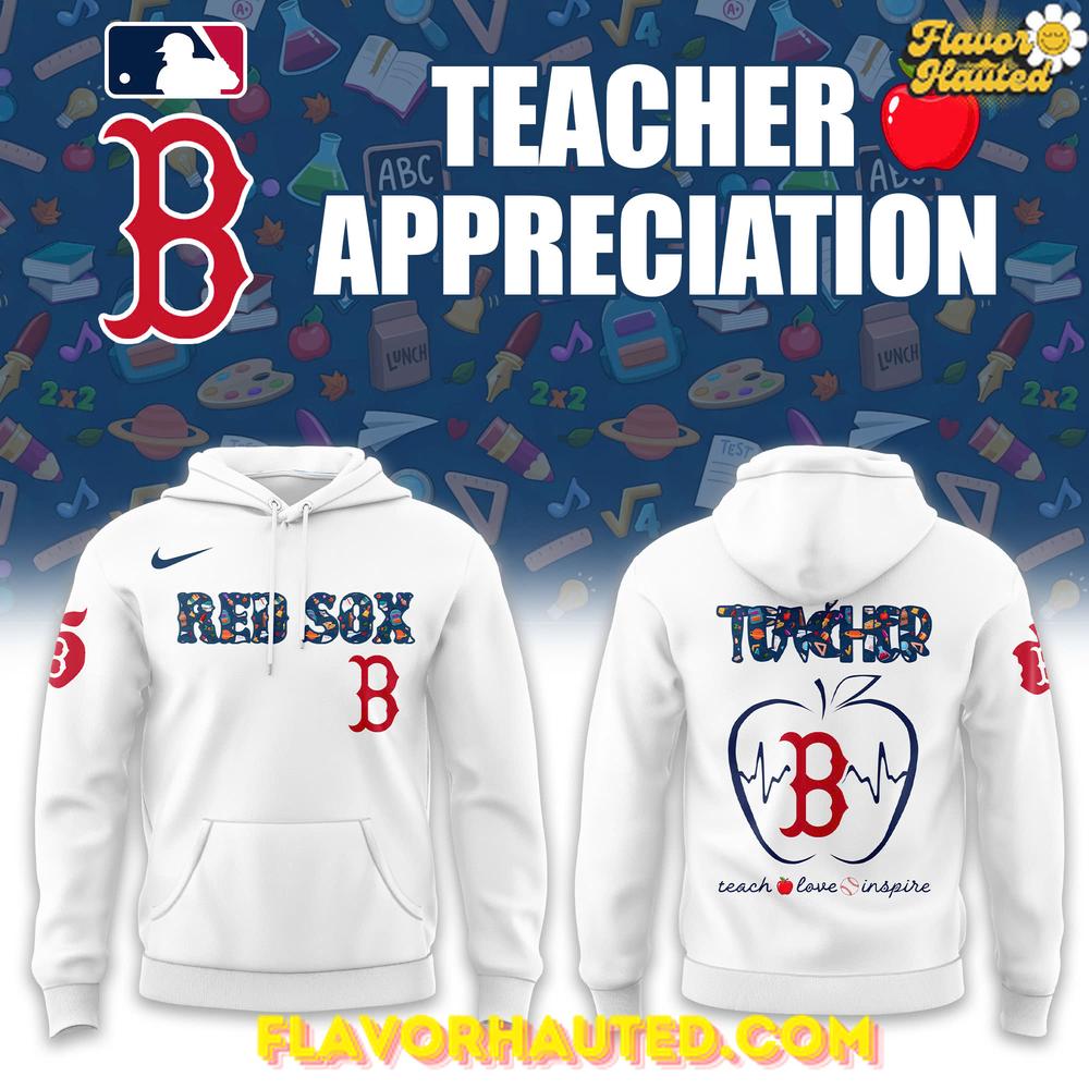 Boston Red Sox Teacher Appreciation Limited White Hoodie Boston Red Sox Teacher Appreciation Limited White Hoodie