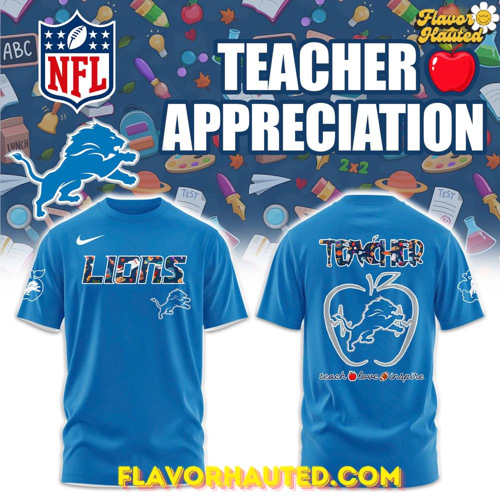 Detroit Lions Teacher Appreciation Special Blue T-Shirt Detroit Lions Teacher Appreciation Special Blue T-Shirt