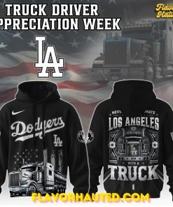 Los Angeles Dodgers 2025 Truck Driver Appreciation Week Limited Edition Hoodie