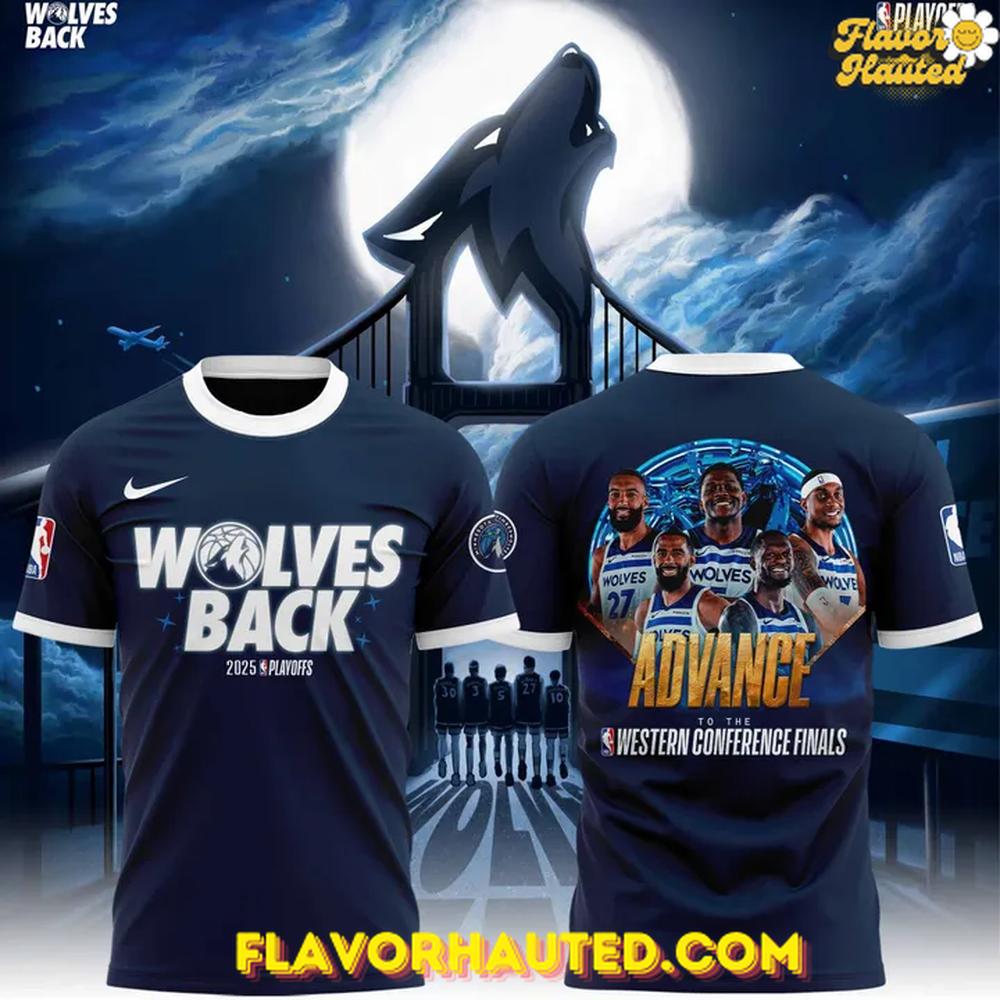 Minnesota Timberwolves 2025 Playoffs Advance Western Conference Finals T-Shirt Minnesota Timberwolves 2025 Playoffs Advance Western Conference Finals T-Shirt
