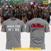 Ole Miss Softball 2025 Made For More Special T-Shirt