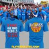 The Ole Miss Rebels ARE HERE TO WIN Special T-Shirt