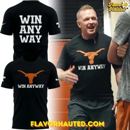 “Win Any Way” Special Texas Longhorns 2025 T-Shirt