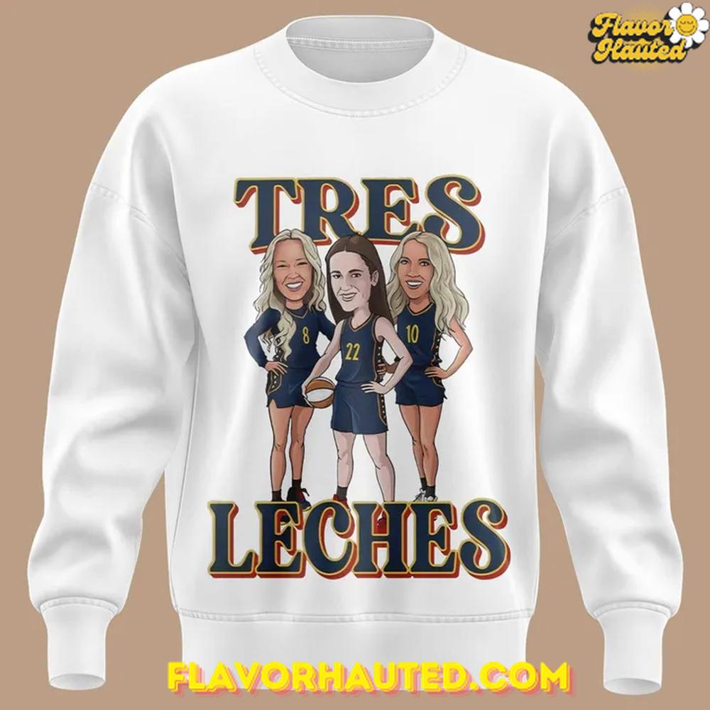 Indiana Fever Tres Leches Limited Edition Sweatshirt Indiana Fever Tres Leches Limited Edition Sweatshirt