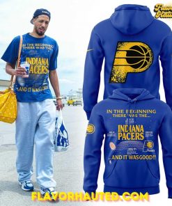 Indiana Pacers “IN THE BEGINNING THERE WAS THE… AND IT WAS GOOD” Hoodie