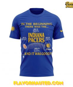 Indiana Pacers “IN THE BEGINNING THERE WAS THE… AND IT WAS GOOD” T-Shirt