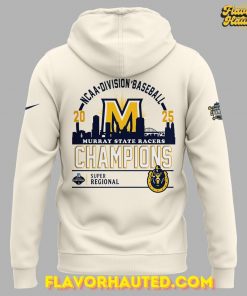 Murray State Racers 2025 Super Regional Champions Limited Edition Hoodie 3