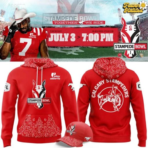 Calgary Stampeders Stampede Bowl 2025 Limited Edition Hoodie