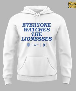 Everyone Watches The Lionesses 2025 Hoodie