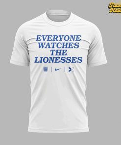Everyone Watches The Lionesses 2025 T-Shirt