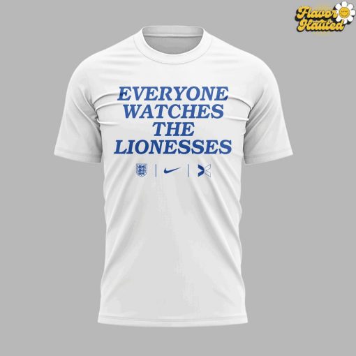 Everyone Watches The Lionesses 2025 T-Shirt