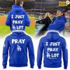 I Just Pray LA Lot Hoodie